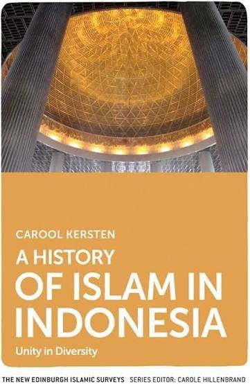 Cover A History of Islam in Indonesia Unity in Diversity